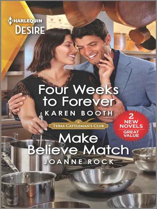 Title details for Four Weeks to Forever / Make Believe Match by Karen Booth - Available